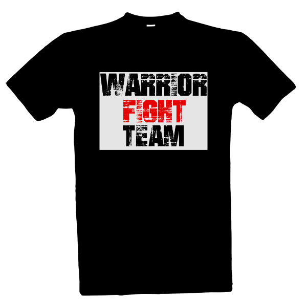 Tričko s potiskem Warrior fight team